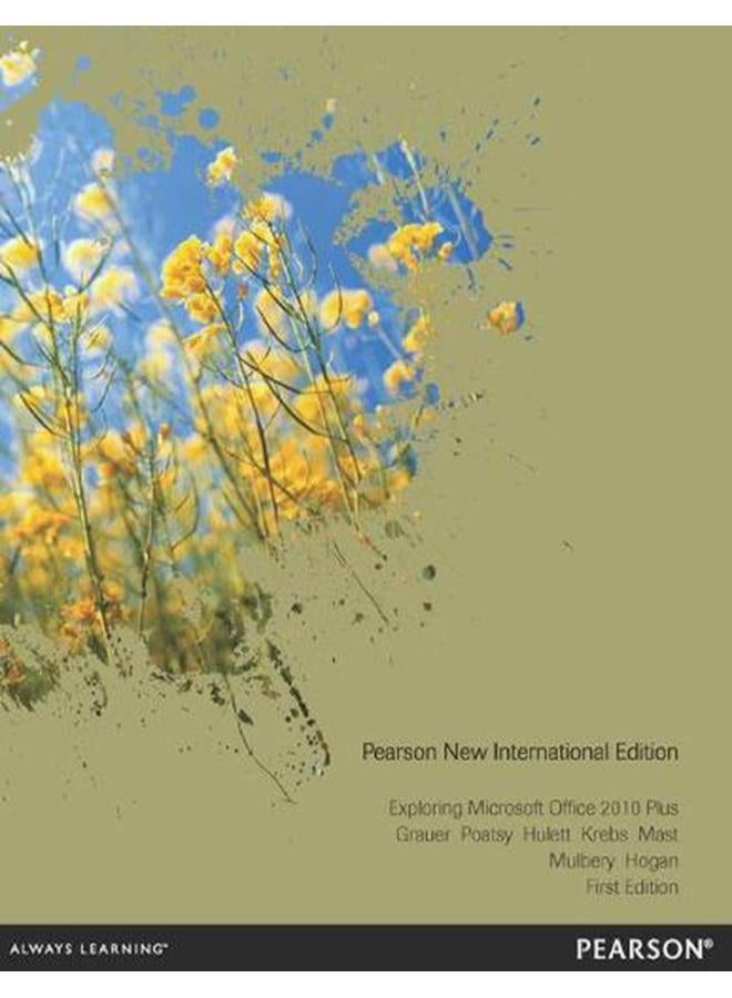 Exploring Microsoft Office 2010 Plus  Pearson New International Edition  Ed   1 