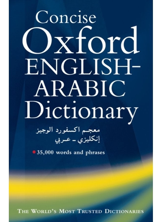 Concise Oxford English Arabic Dictionary of Current Usage - Hardback