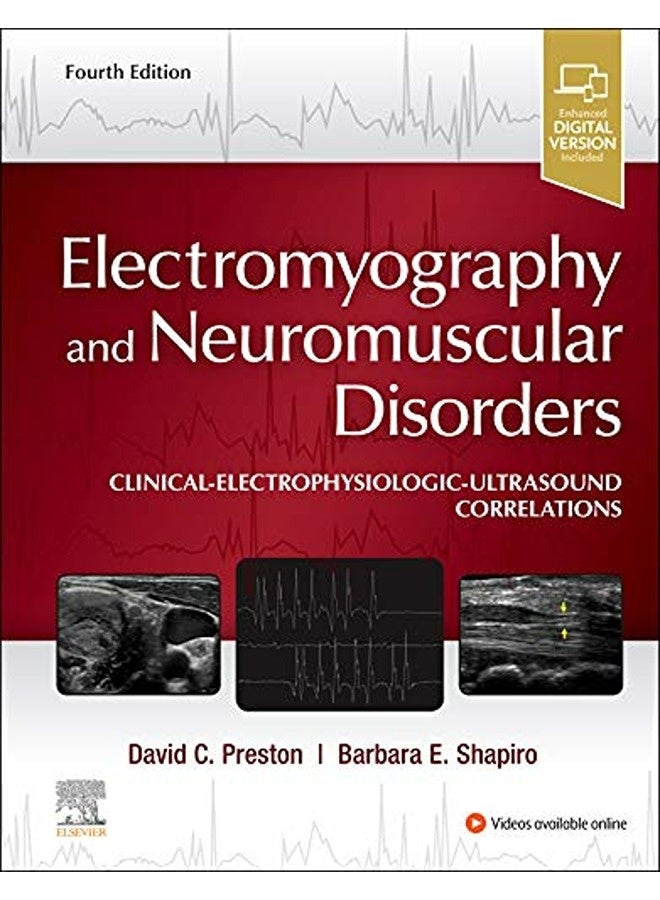 Electromyography And Neuromuscular Disorders By David C. Preston Professor Of Neurology Vice Chairman Department Of Neurology Program Director  Hardcover 