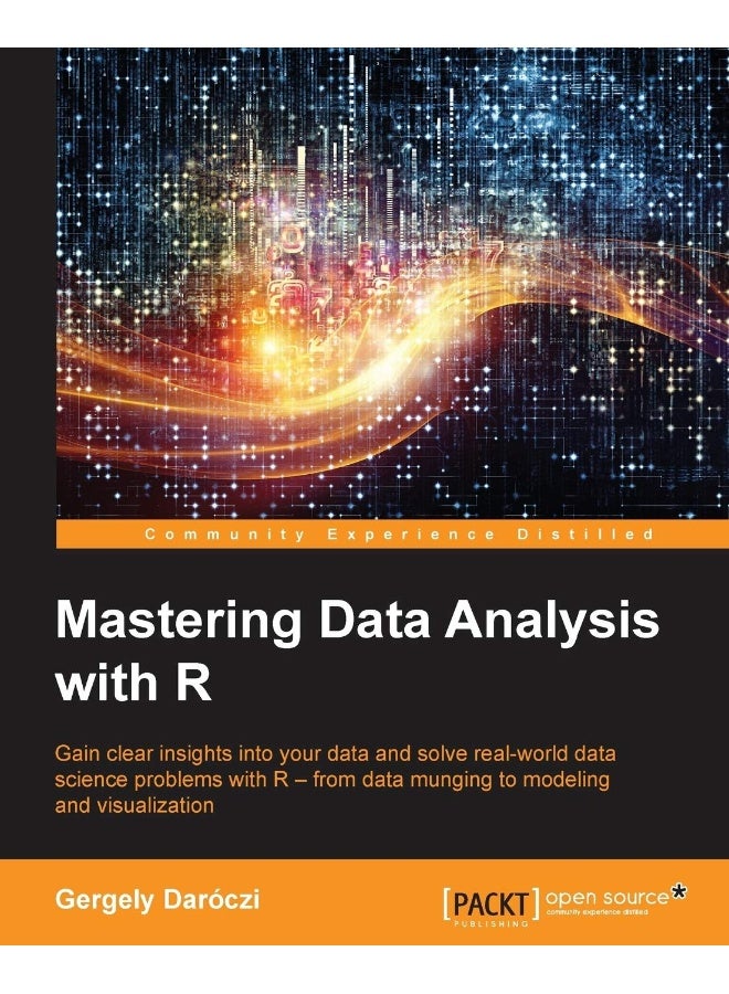 Mastering Data Analysis with R