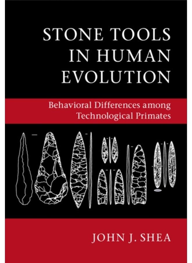 Stone Tools in Human Evolution : Behavioral Differences among Technological Primates