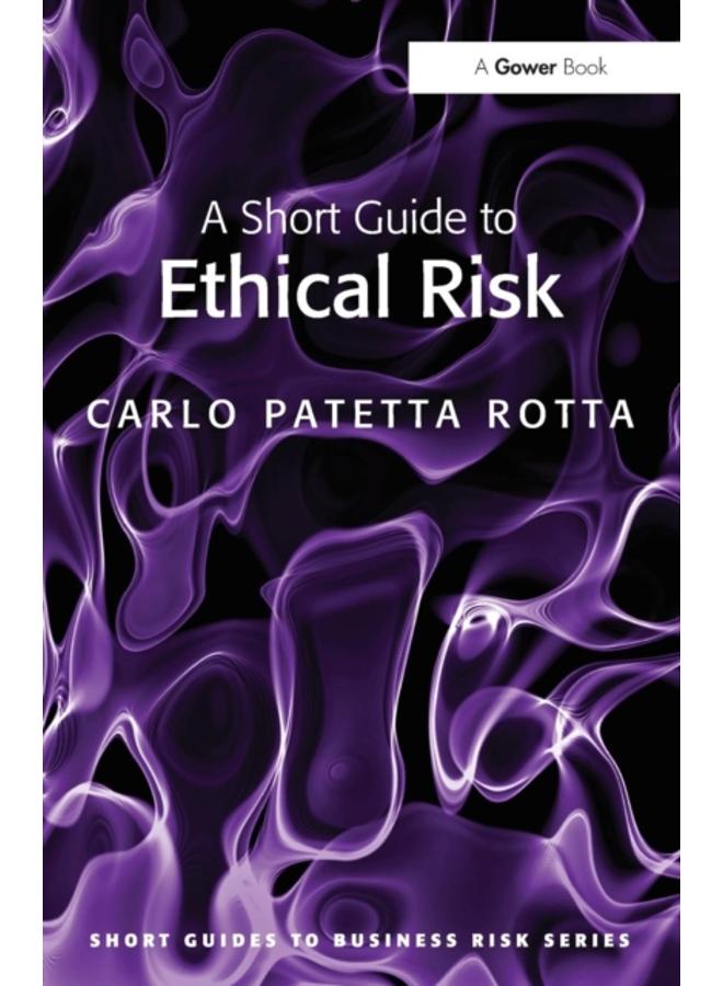 A Short Guide to Ethical Risk 
