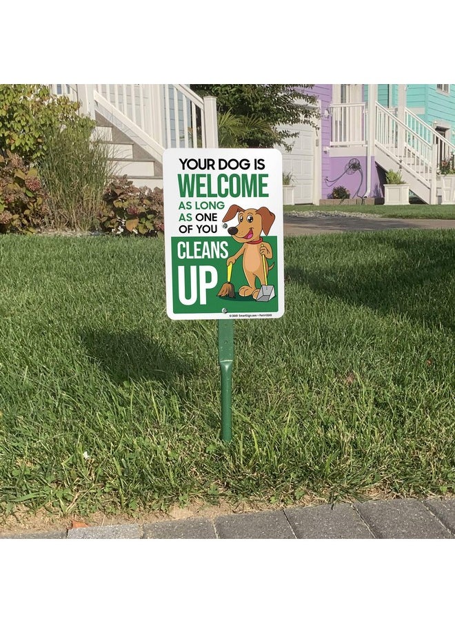 SmartSign Funny Clean Up After Your Dog Yard Sign, Dog Welcome As Long As One of You Cleans Up Sign, 40 mil Laminated Rustproof Aluminum, 21.5 tall Sign and Stake Kit by SmartSign, Made in USA  - Image 4