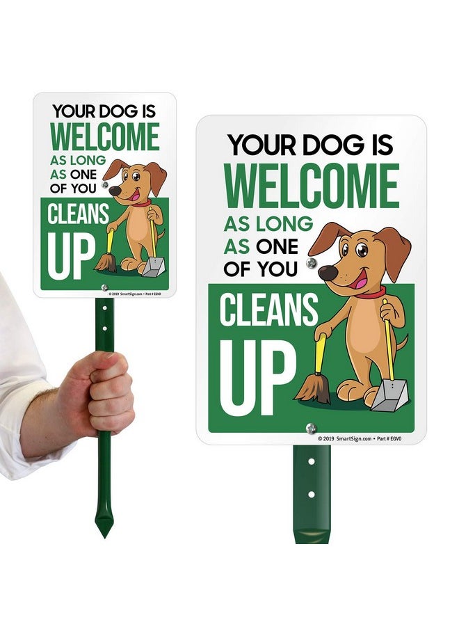 SmartSign Funny Clean Up After Your Dog Yard Sign, Dog Welcome As Long As One of You Cleans Up Sign, 40 mil Laminated Rustproof Aluminum, 21.5 tall Sign and Stake Kit by SmartSign, Made in USA  - Image 2