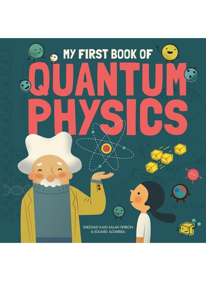 My First Book of Quantum Physics - Hardback