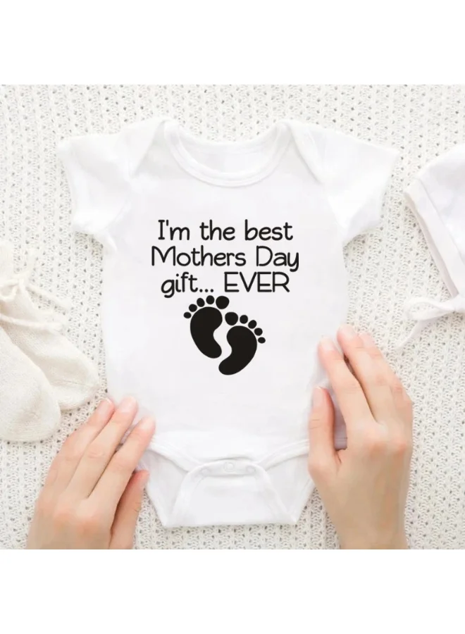 Matching Family Outfits I’m the Best Mother’s Day Gift Ever Baby Romper | Funny Printed Bodysuit for Infants | Soft Cotton Short Sleeve Onesie | Newborn Baby Gift | Matching Family Outfits