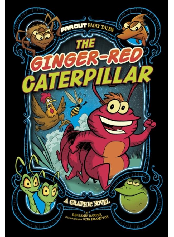 The Ginger-Red Caterpillar : A Graphic Novel 