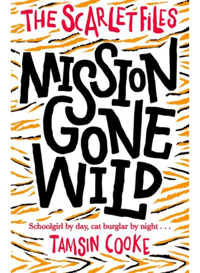 The Scarlet Files: Mission Gone Wild