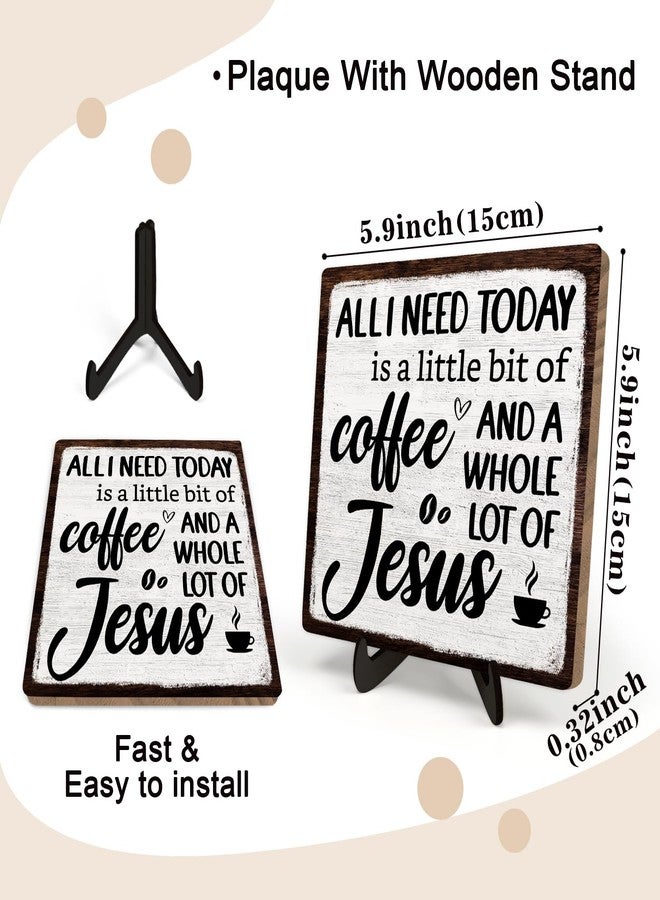 DMADNF Coffee Bar Plaque, Vintage Desk Decor for Home or Office,Cafe Bar Sign - All I Need Today is a Little Bit of Coffee and A Whole Lot of Jesus,Christian Kitchen Accessories 5.9x5.9IN(White-coffee) - Image 2