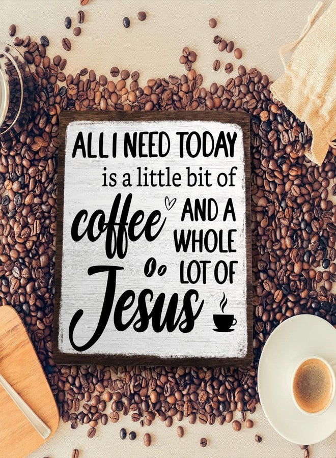 DMADNF Coffee Bar Plaque, Vintage Desk Decor for Home or Office,Cafe Bar Sign - All I Need Today is a Little Bit of Coffee and A Whole Lot of Jesus,Christian Kitchen Accessories 5.9x5.9IN(White-coffee) - Image 4