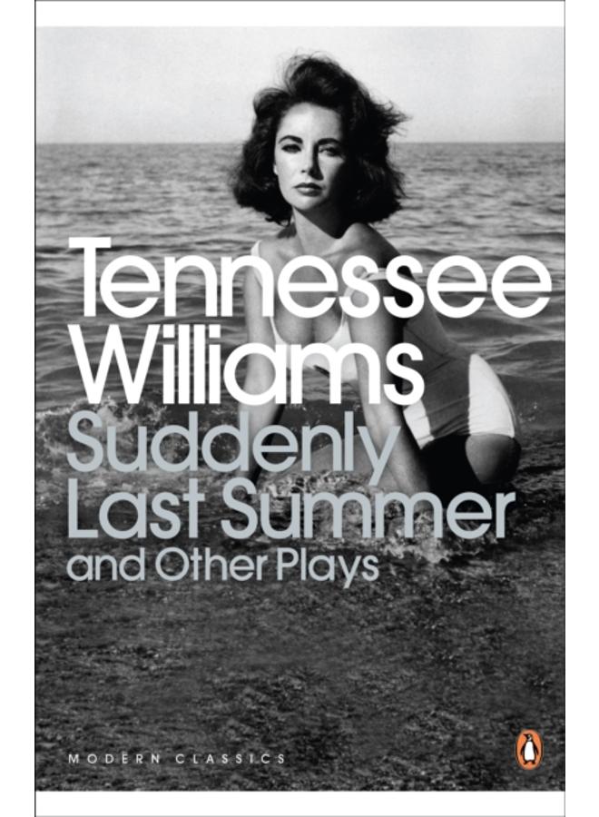 Suddenly Last Summer and Other Plays 