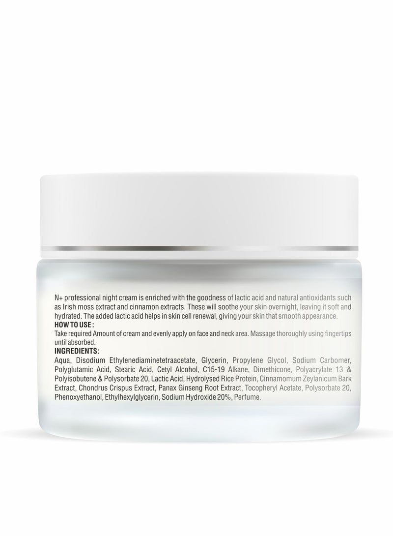 N Plus Professional Night Cream – Enriched with Lactic Acid, Irish Moss Extract & Cinnamon Extract, Soothes & Hydrates Skin Overnight, Promotes Skin Cell Renewal, 50ml - Image 3