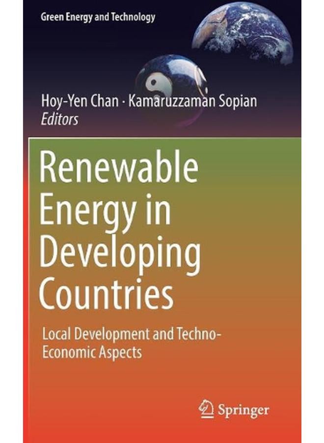 Renewable Energy in Developing Countries: Local Development and Techno-Economic Aspects