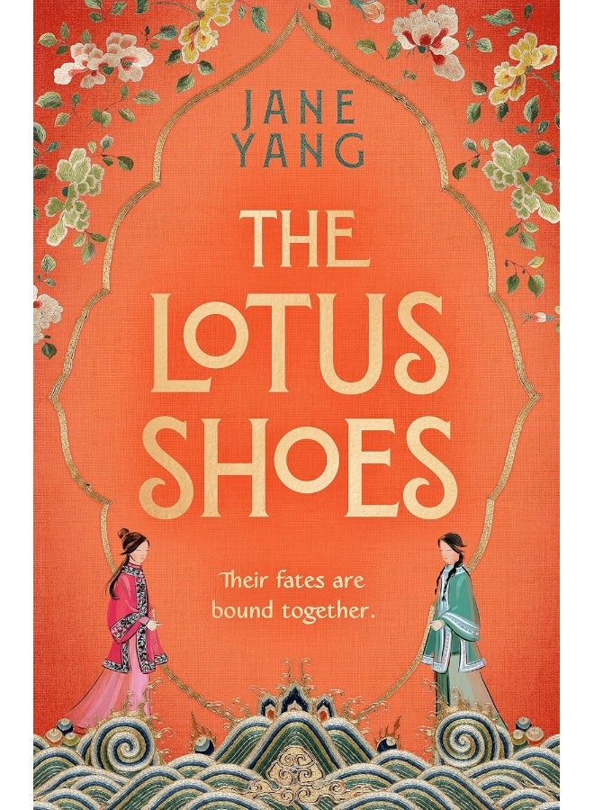 The Lotus Shoes: The captivating historical debut for fans of GIRL WITH A PEARL EARRING and MEMOIRS OF A GEISHA 