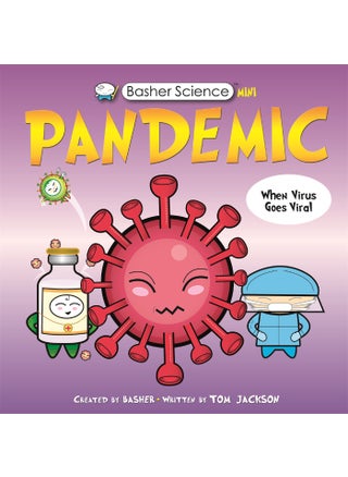 Basher Science Mini: Pandemic - pzsku/Z74BAFE7FA221C0130A80Z/45/_/1732720983/3dc4ac49-59ff-4b16-b71b-4bd95e3175ca
