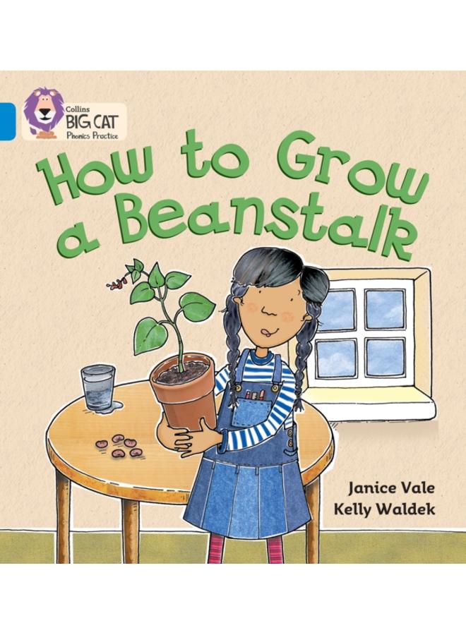 How to Grow a Beanstalk : Band 04/Blue