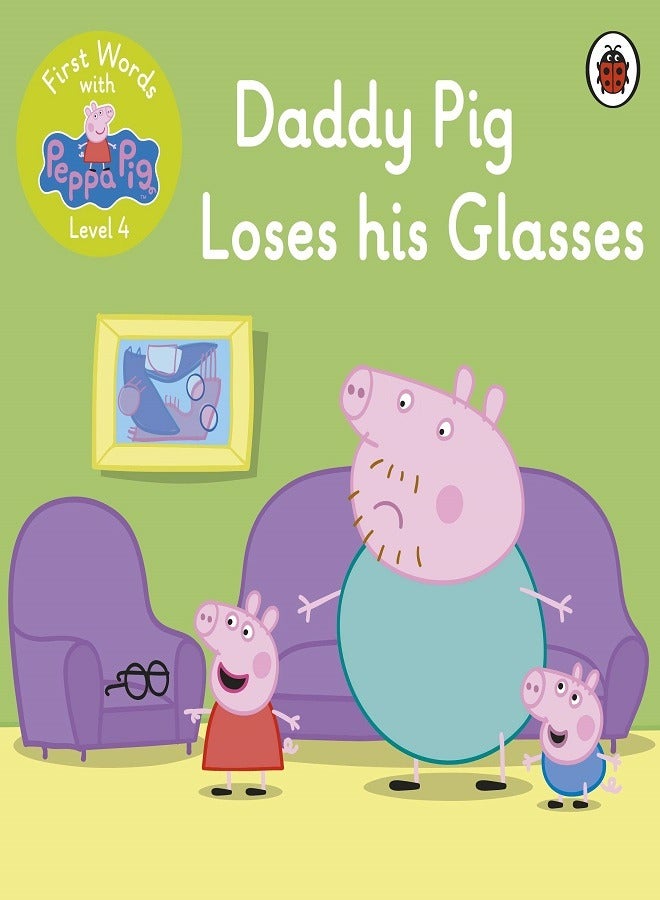 First Words with Peppa Level 4 - Daddy Pig Loses His Glasses