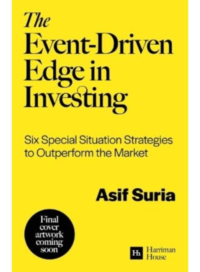 The Event-Driven Edge in Investing : Six Special Situation Strategies to Outperform the Market 