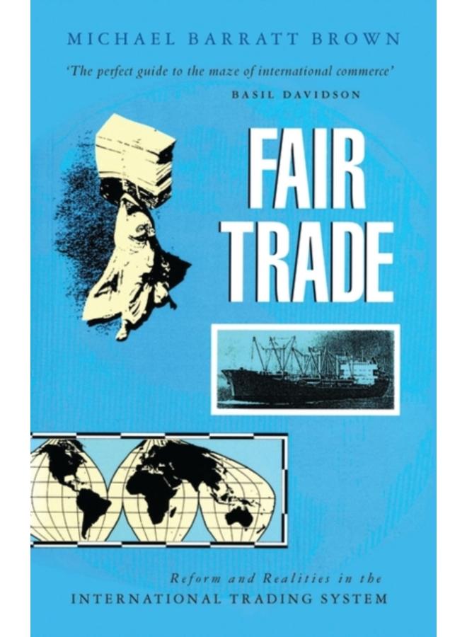 Fair Trade : Reform and Realities in the International Trading System 