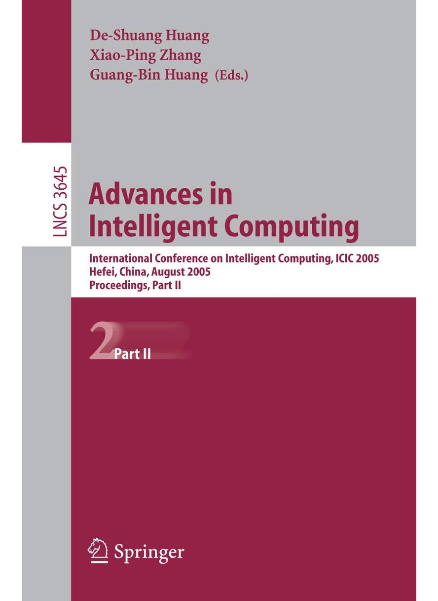 Advances in Intelligent Computing: International Conference on Intelligent Computing, ICIC 2005, Hefei, China, August 23-26, 2005, Proceedings, Part II 