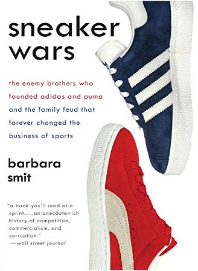 null - Sneaker Wars The Enemy Brothers Who Founded Adidas And Puma And The Family Feud That Forever Change by Barbara Smit Paperback - Image 1