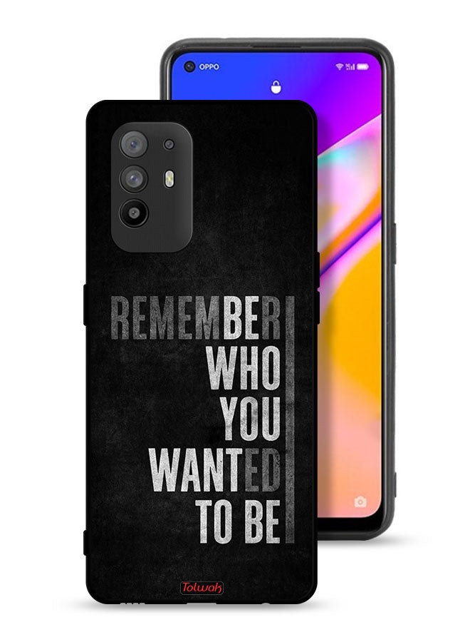 Tolwak Oppo F19 Pro Plus 5G Protective Case Cover Remember Who You Wanted To Be - Image 1