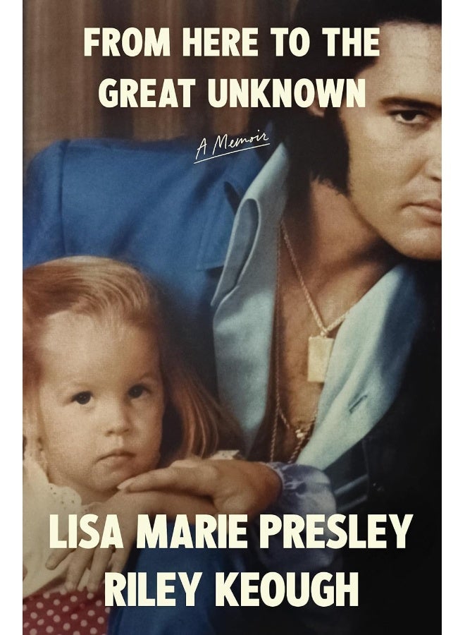 From Here to the Great Unknown: A Memoir: The Autobiography