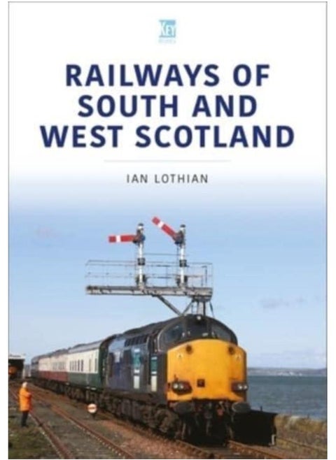Railways of South and West Scotland