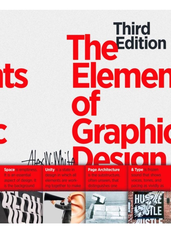 The Elements of Graphic Design : Space, Unity, Page Architecture, and Type 