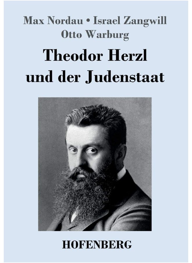 Theodor Herzl und der Judenstaat - pzsku/Z74DBDC95EA395CDBA05BZ/45/_/1737494756/2d175ee4-1577-4bc9-b583-91985deff1b4