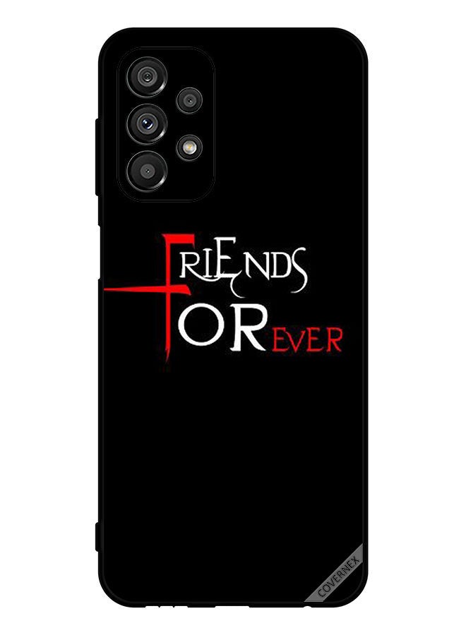 Covernex Protective Case Cover For Samsung Galaxy A23 5G Friends Forever - Image 1