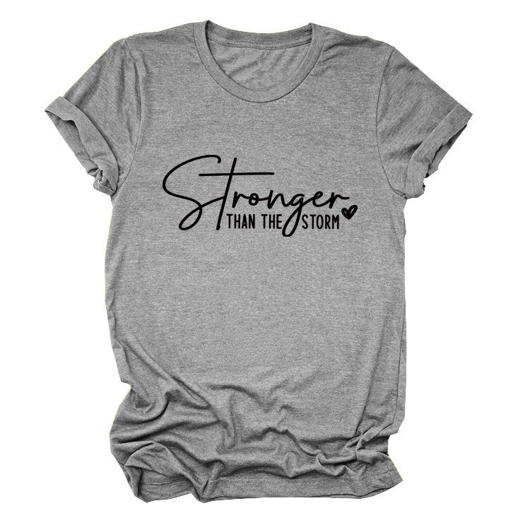Letter Casual Pullover Women'S Short-Sleeved Stronger Than The Storm Comfortable T-Shirt - Image 1