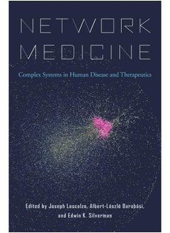 Network Medicine: Complex Systems in Human Disease and Therapeutics 