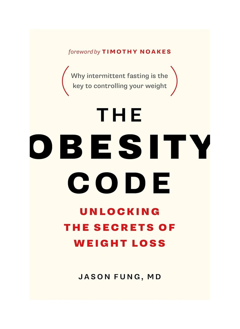 null - The Obesity Code  Unlocking the Secrets of Weight Loss (Why Intermittent Fasting Is the Key to Controlling Your Weight) - Image 1