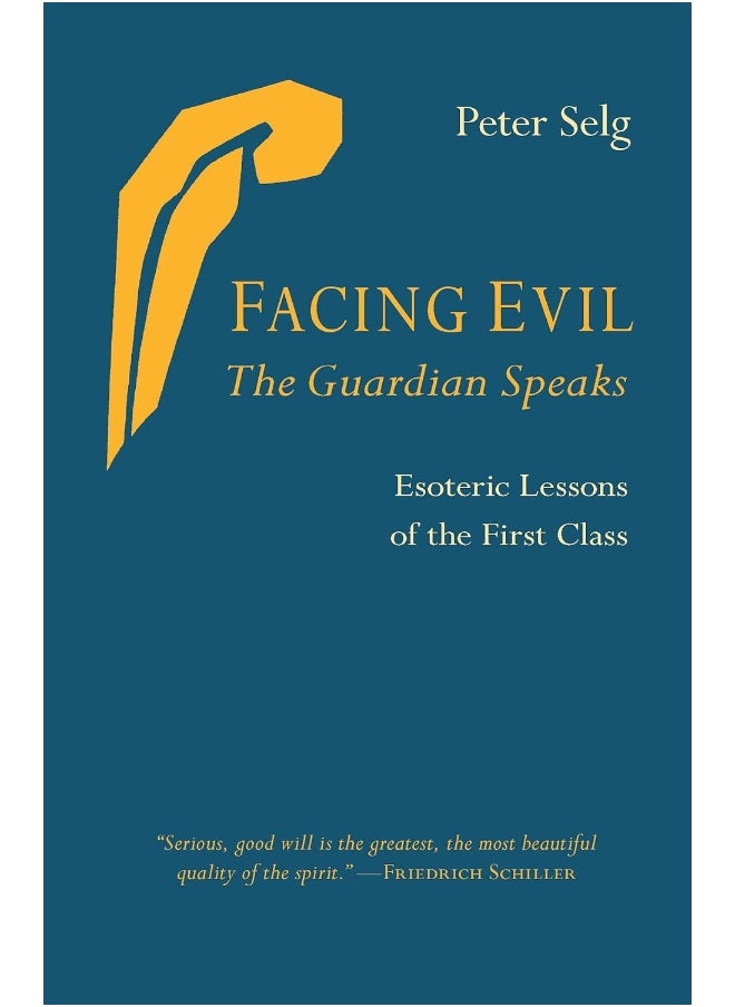 null - Facing Evil and the Guardian Speaks: Esoteric Lessons of the First Class - Image 1