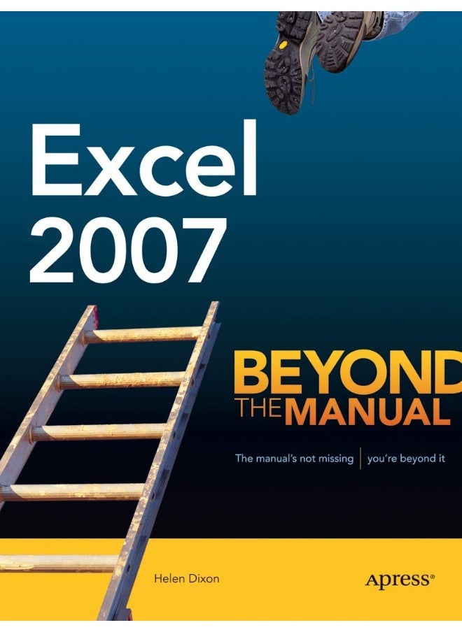 Excel 2007: Beyond the Manual 