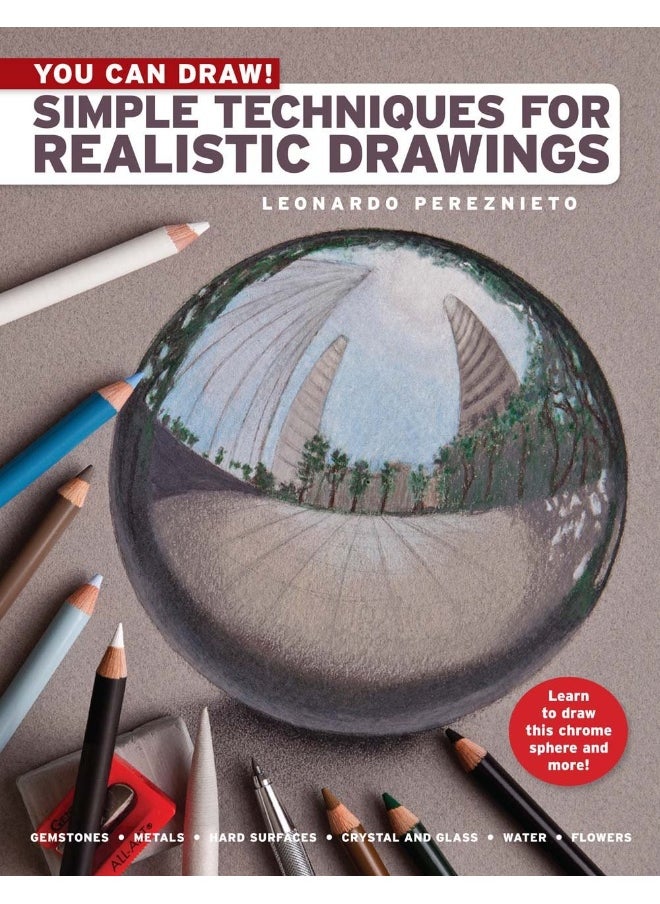 You Can Draw!: Simple Techniques for Realistic Drawings 