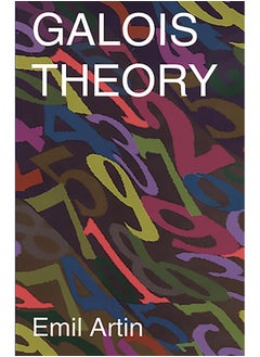 Galois Theory: Lectures Delivered at the University of Notre Dame by Emil Artin (Notre Dame Mathematical Lectures, Number 2) 