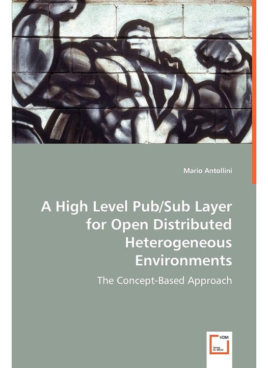 A High Level Pub/Sub Layer for Open Distributed Heterogeneous Environments