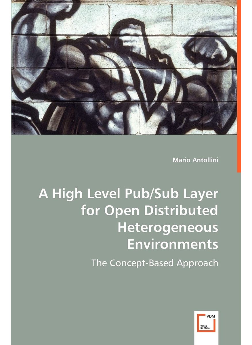 A High Level Pub/Sub Layer for Open Distributed Heterogeneous Environments  - Image 1