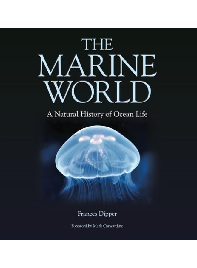The Marine World ??? A Natural History of Ocean Life