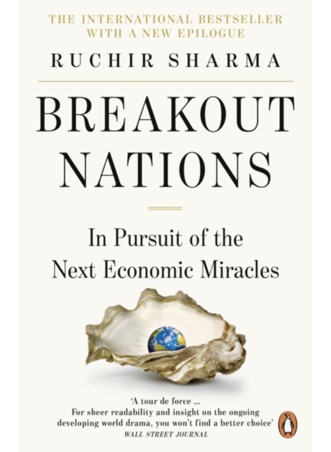Breakout Nations : In Pursuit Of The Next Economic Miracles - Paperback 