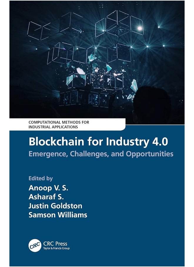 Blockchain for Industry 4.0: Blockchain for Industry 4.0: Emergence, Challenges, and Opportunities 