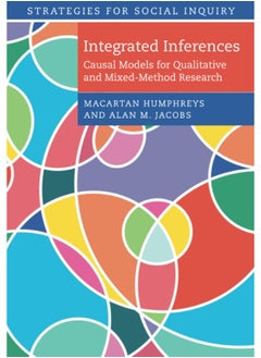 Integrated Inferences: Causal Models for Qualitative and Mixed-Method Research  - Image 1