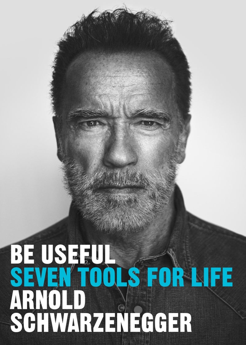 Be Useful Arnold Schwarzenegger  - Image 1