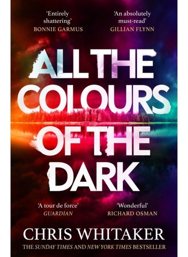 All the Colours of the Dark : The Instant Sunday Times Bestseller – ‘a wonderful book’ (Richard Osman)