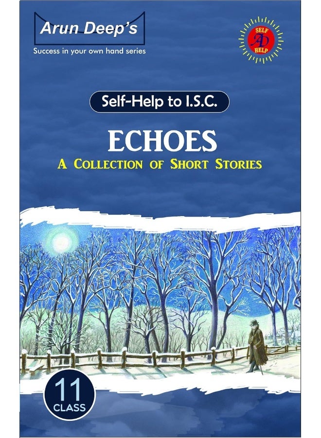 Self-Help to ISC Echoes (A Collection of ISC Short Stories)