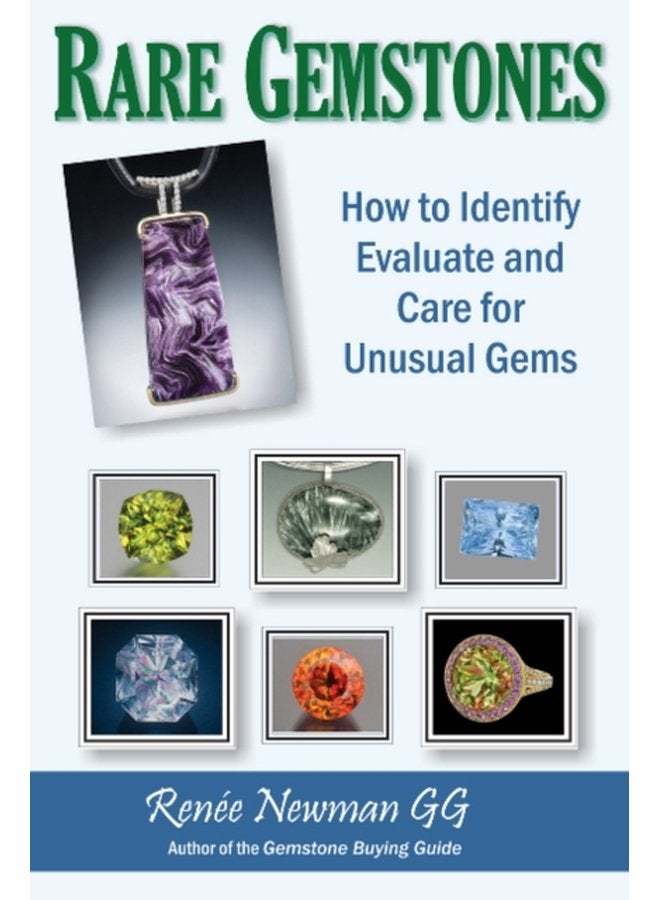 Rare Gemstones How to Identify Evaluate Care for Unusual Gems - Paperback