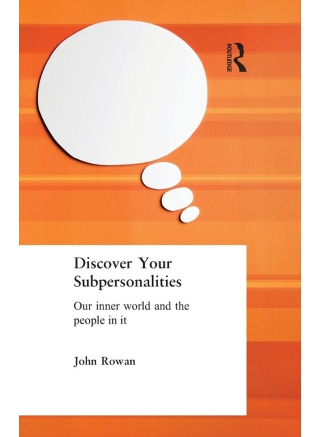 Discover Your Subpersonalities Our Inner World and the People in It - Paperback
