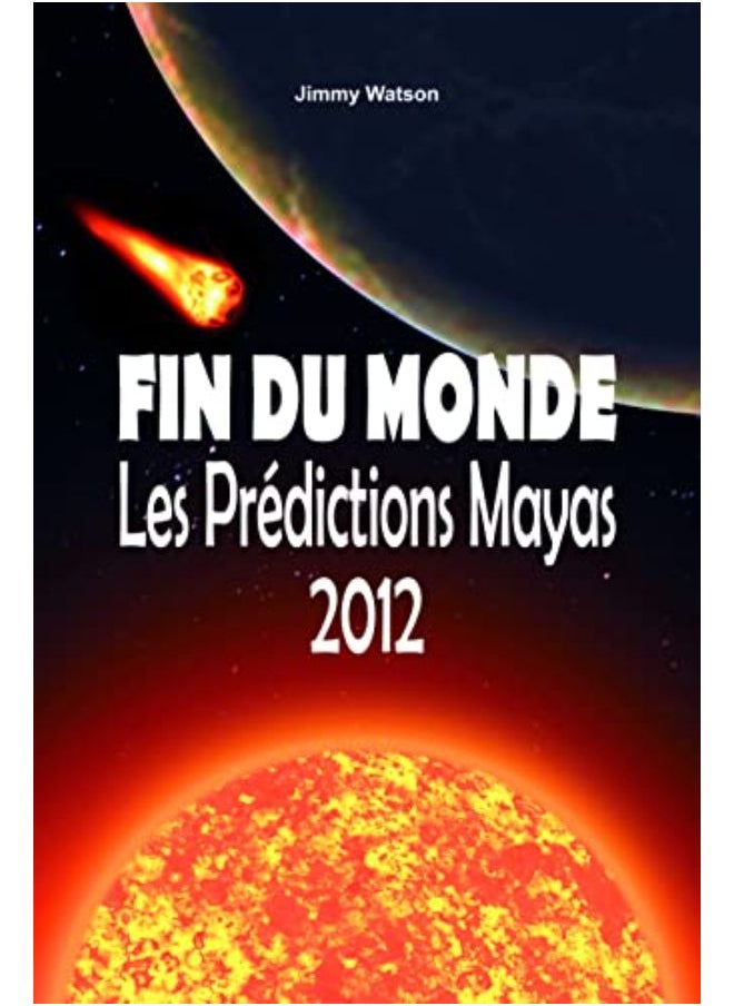 Fin du monde - prédictions Mayas 2012 
